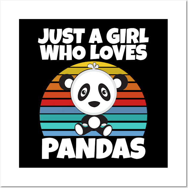 Just a girl who loves Pandas Wall Art by Work Memes